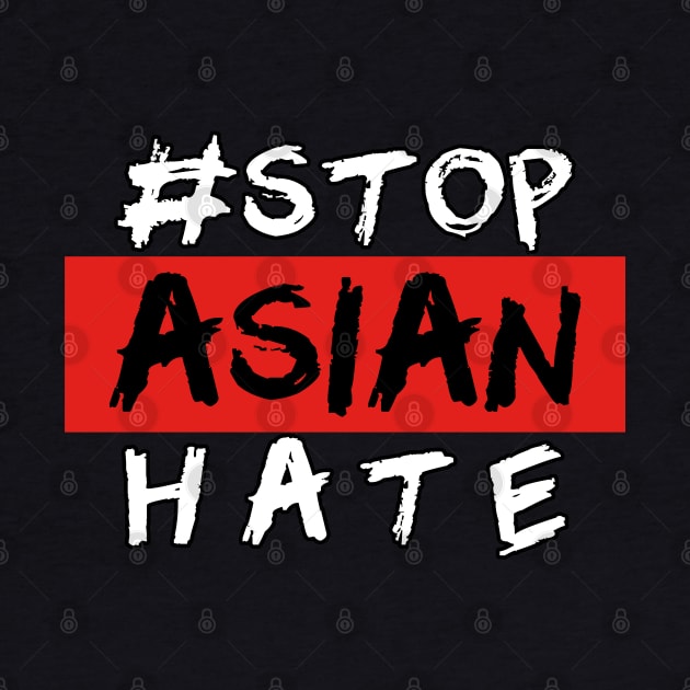 STOP ASIAN HATE by Side Hustle
